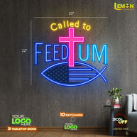 CALL TO FEED UM | LED NEON SIGN