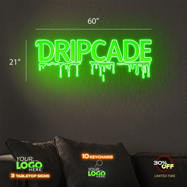 DRIPCADE | LED NEON SIGN