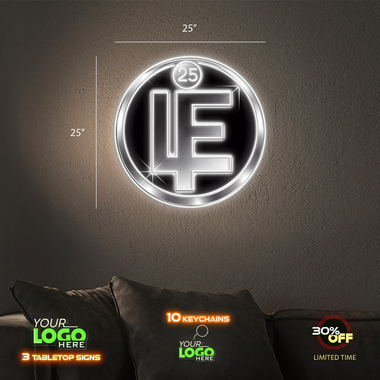 25 LE | LED NEON SIGN (2 SIGNS)
