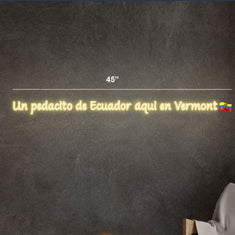 UN PEDACITO DE ECUADOR EN VERMONT | LED NEON SIGN