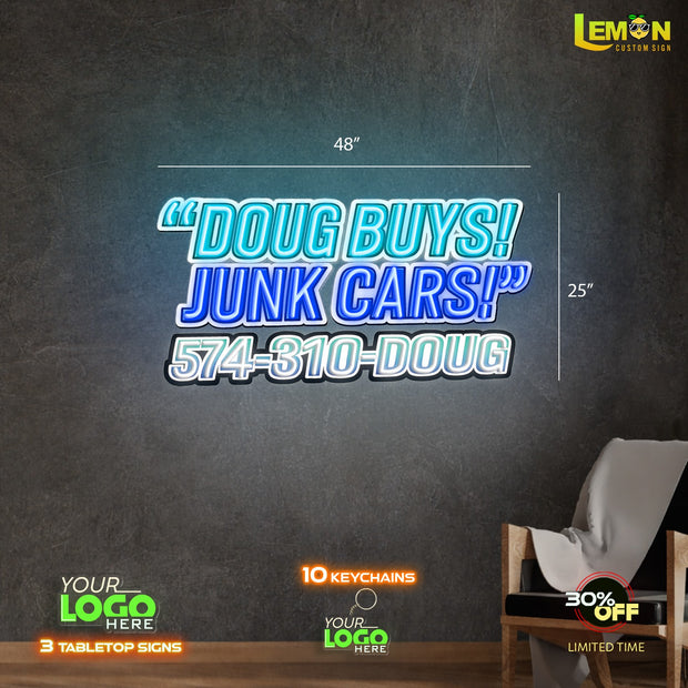 "DOUG BUYS   JUNK CARS!" | LED NEON SIGN