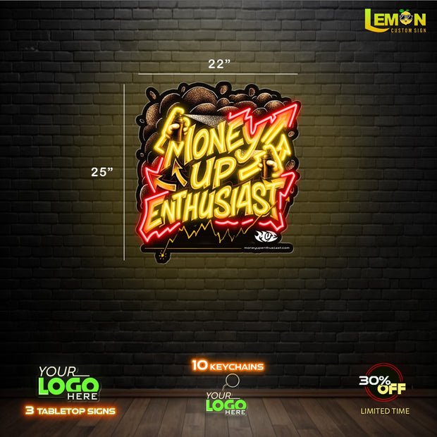 MONEY UP ENTHUSIAST  | LED NEON SIGN
