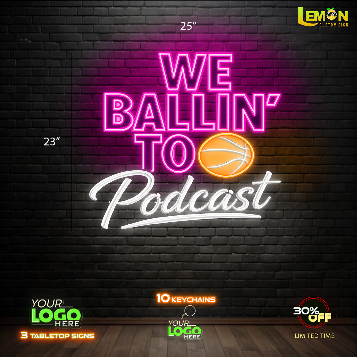 WE BALLIN' TO PODCAST | LED NEON SIGN