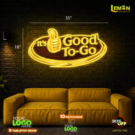 It's Good To Go | LED NEON SIGN